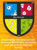 Thesis cover: Unraveling the interactions between Bordetella pertussis and the innate immune system