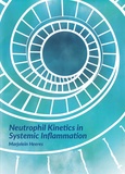 Thesis cover: Neutrophil Kinetics in Systemic Inflammation