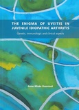 Thesis cover: The Enigma of Uveitis in Juvenile Idiopathic Arthritis