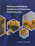 Thesis cover: Making and Breaking Streptococcal Rhamnose Polysaccharides