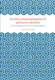 Thesis cover: In vitro characterization of pertussis vaccines Functional analysis as part of the Consistency Approach