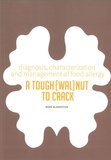 Thesis cover: Diagnosis, characterization and management of food allergy