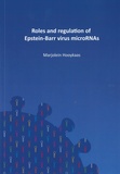 Thesis cover: Roles and regulation of Epstein-Barr virus microRNAs