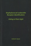 Thesis cover: Staphylococcal Leukocidin Receptor Identification