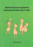 Thesis cover: Bidirectional regulation between B cells and T cells