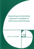 Thesis cover: Improving and extending treatment modalities in Graft versus Host Disease