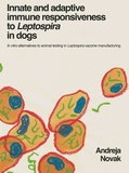 Thesis cover: Innate and adaptive immune responsiveness to Leptospira in dogs