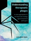 Thesis cover: Understanding therapeutic phages