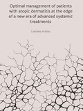 Thesis cover: Optimal care/treatment of patients with atopic dermatitis at the edge of a new era of advanced systemic treatments